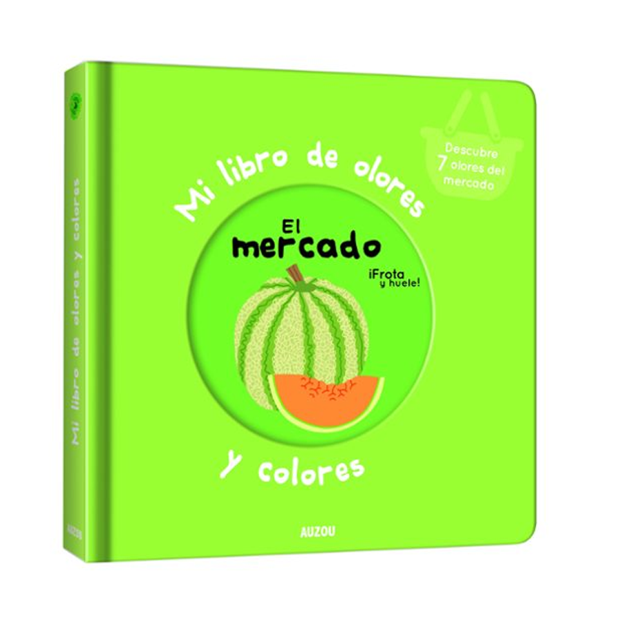 Mi libro de olores y colores El Mercado