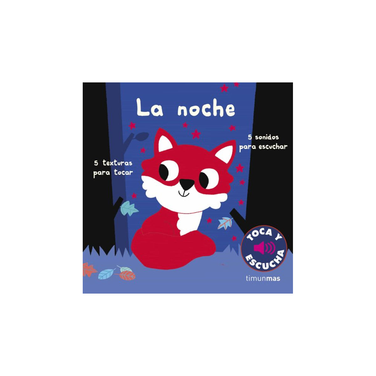 Toca y escucha. La noche