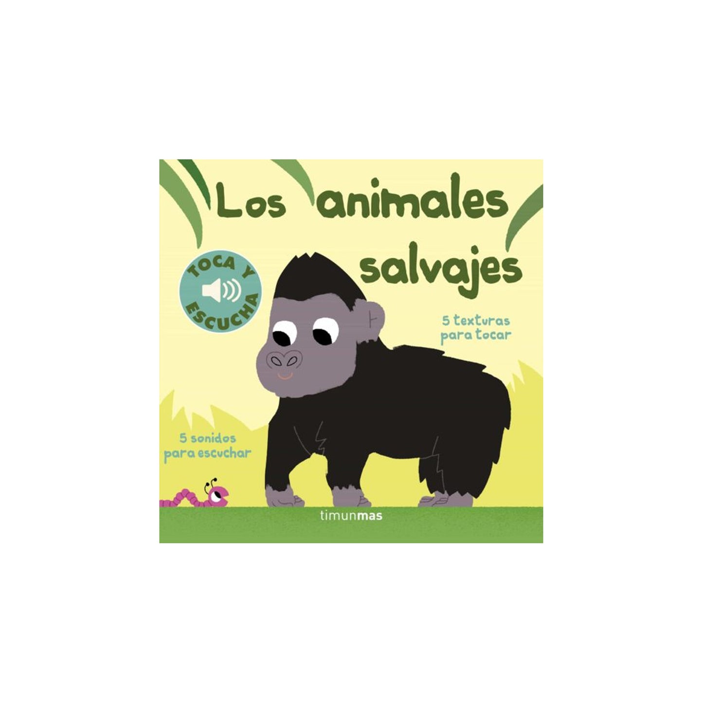 Toca y escucha. Los animales salvajes