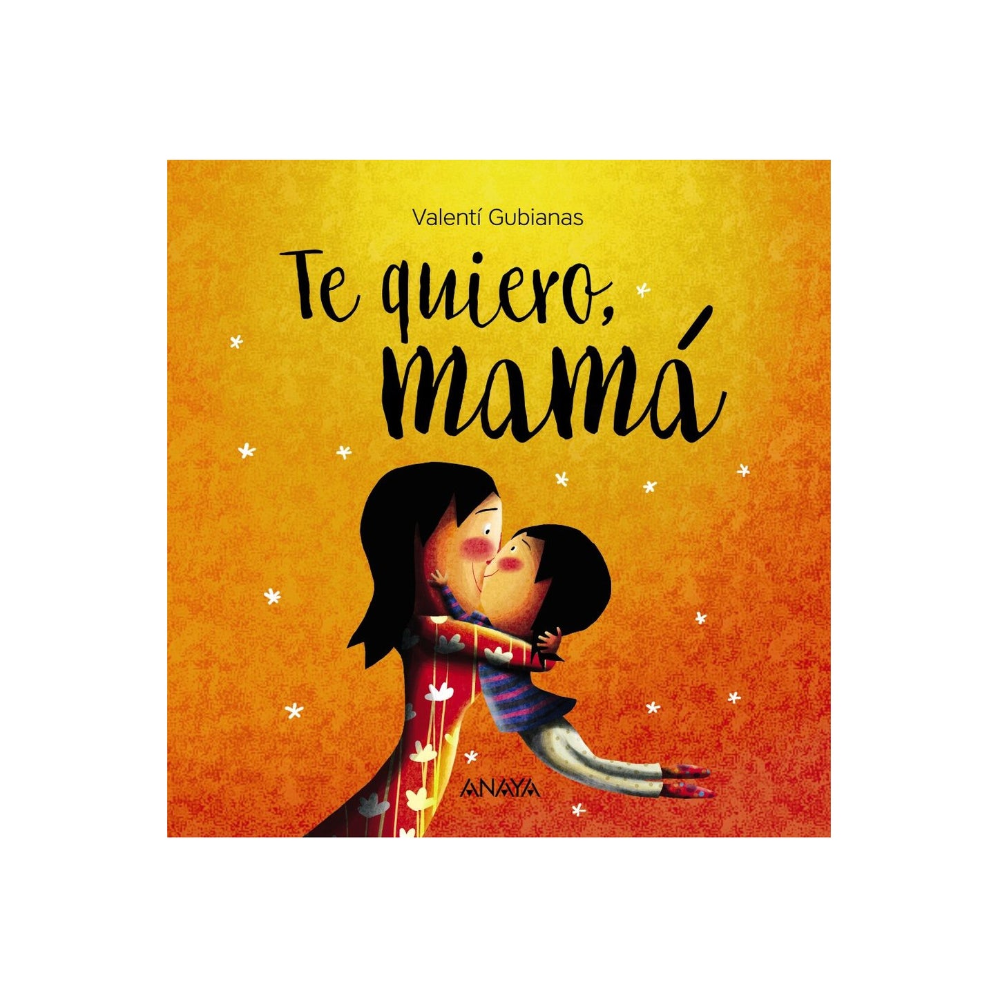 Te quiero, mamá