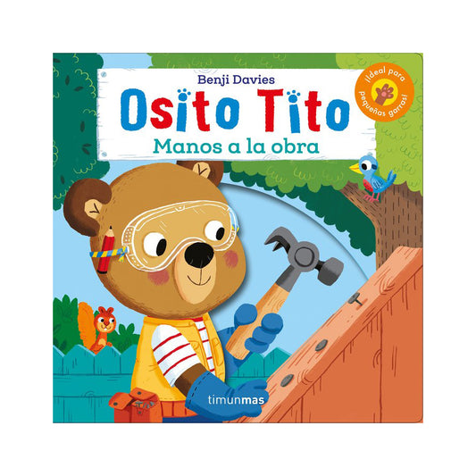 Osito Tito. Manos a la obra