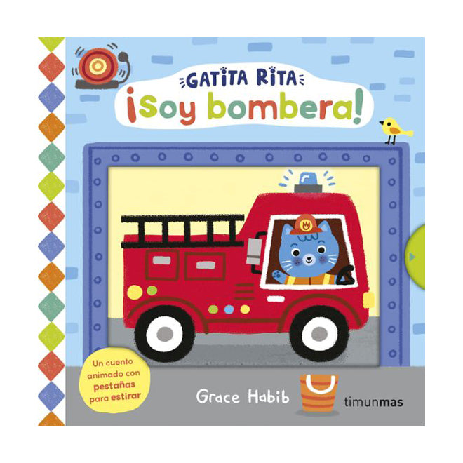 Gatita Rita. ¡Soy bombera!