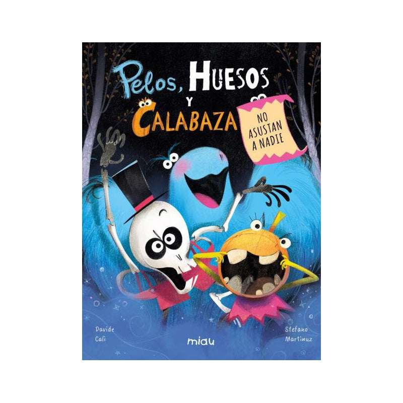 Pelos, huesos y calabaza no asustan a nadie