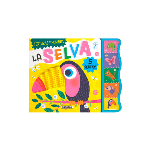 TEXTURAS Y SONIDOS. La Selva