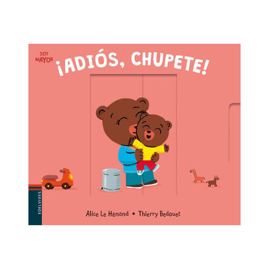 ¡Adiós, chupete! Soy Mayor