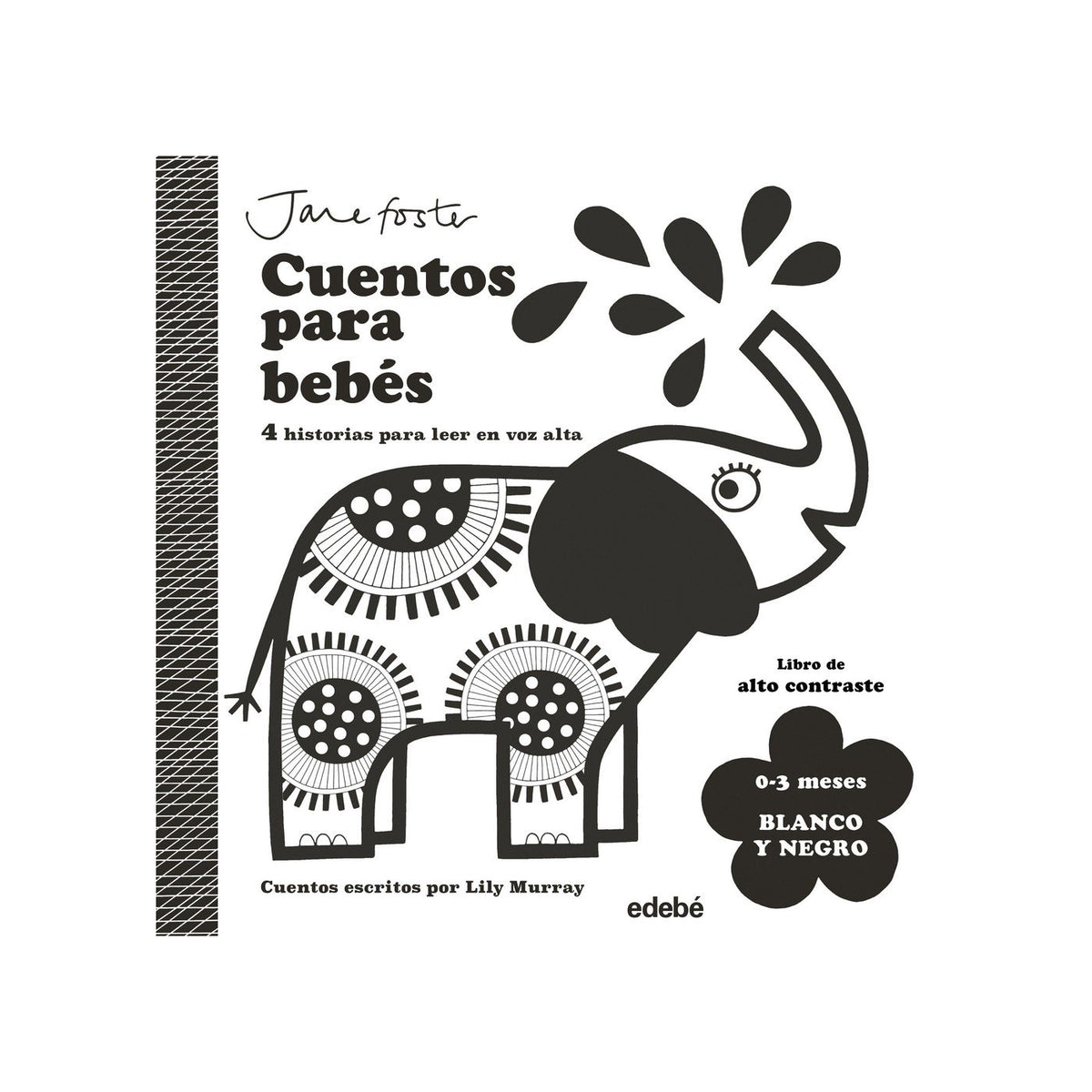Cuentos para bebés 0 a 3 meses. Blanco y negro