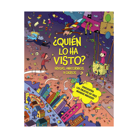 ¿Quién lo ha visto? Brujas, Unicornios y Ogros