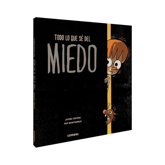 Todo lo que sé del miedo