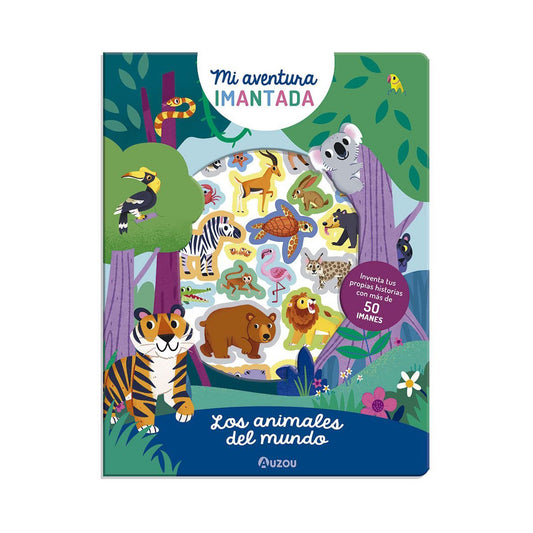 Mi aventura imantada. Los animales del mundo