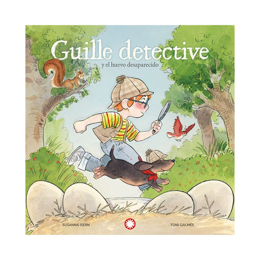 GUILLE DETECTIVE 1. Y el huevo desaparecido