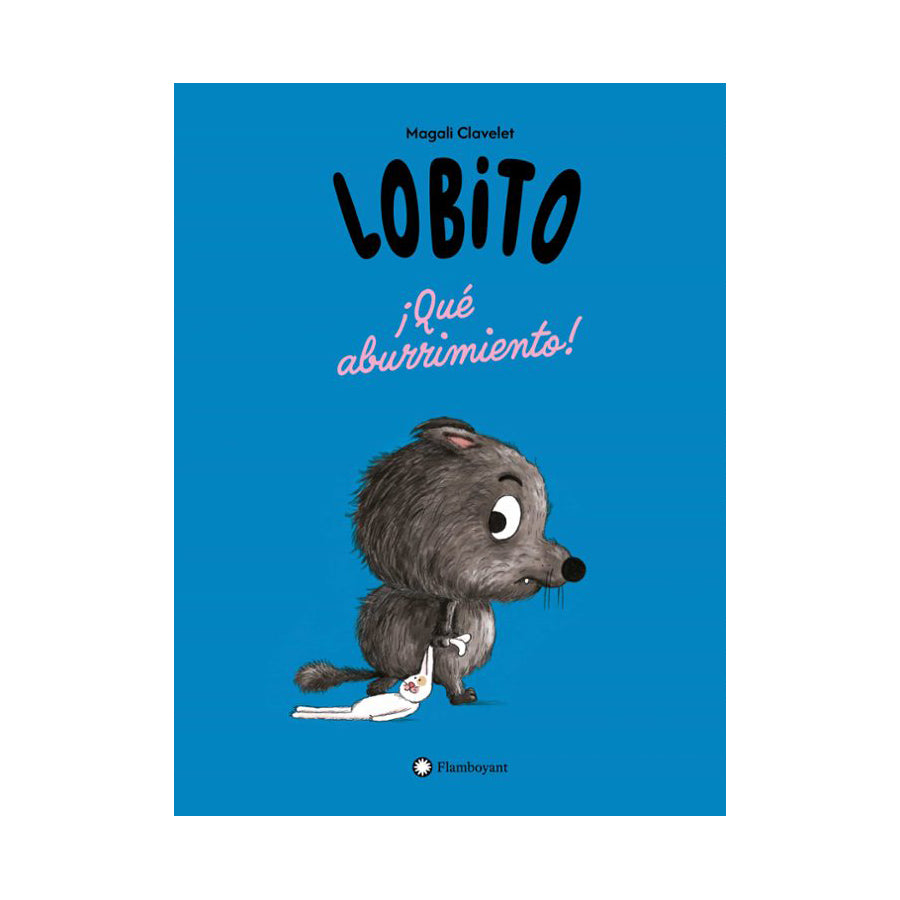 Lobito ¡Qué aburrimiento!