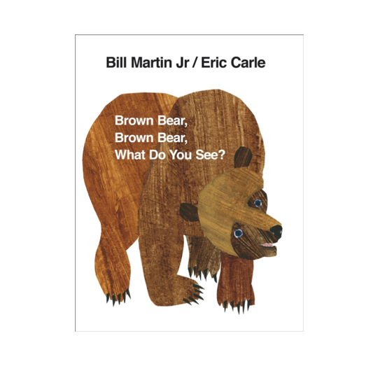 Brown Bear, Brown Bear, What Do You See?