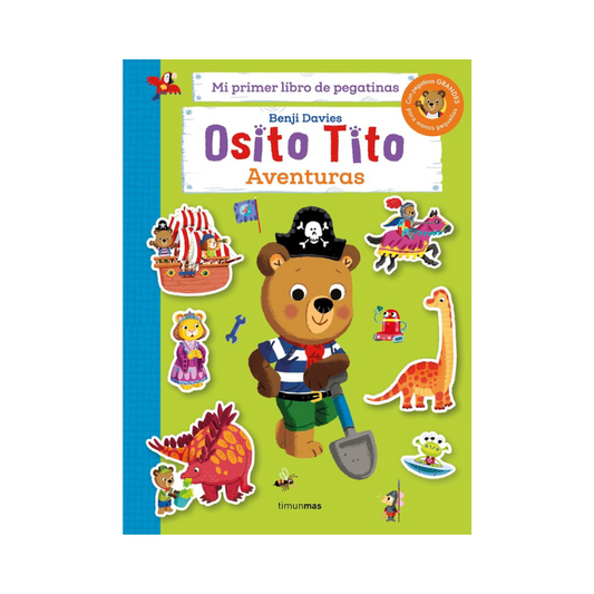 Osito Tito. Mi primer libro de pegatinas - Aventuras