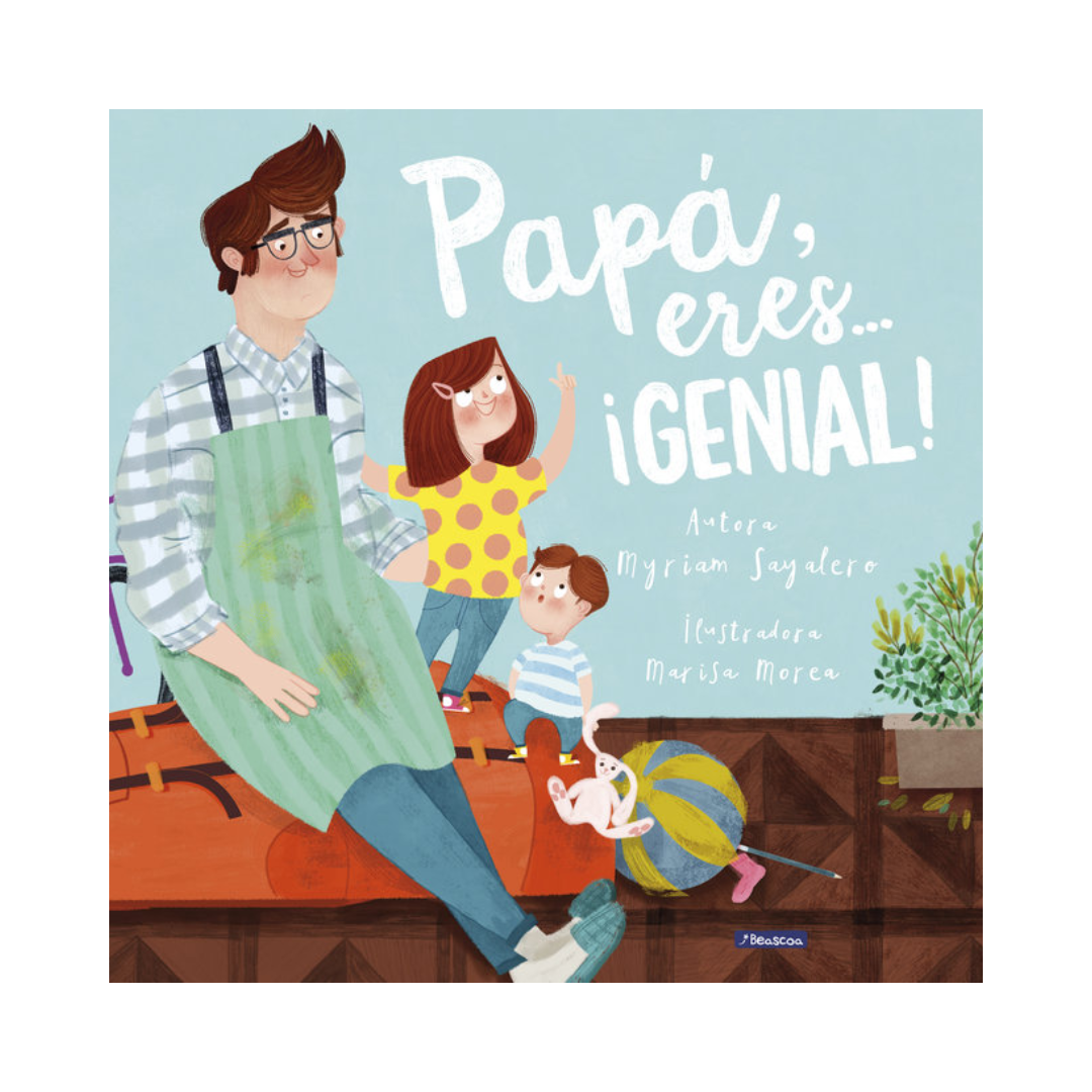 Papá, eres... ¡genial!