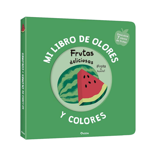 Mi libro de olores y colores. Furtas deliciosas