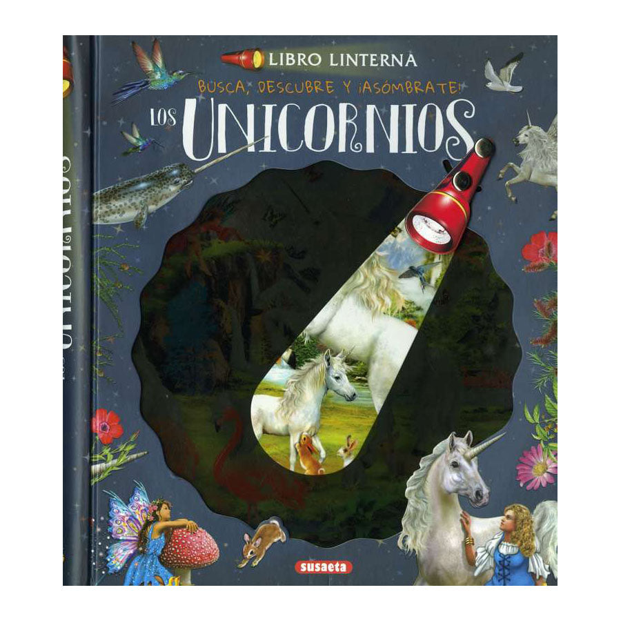 Libro linterna. Los unicornios