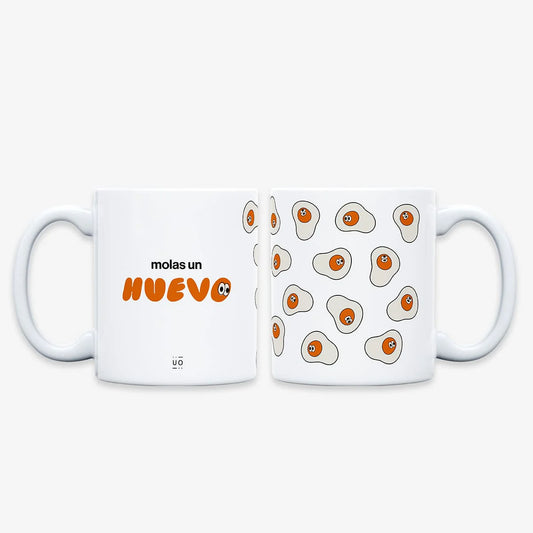 Taza "Molas un huevo"