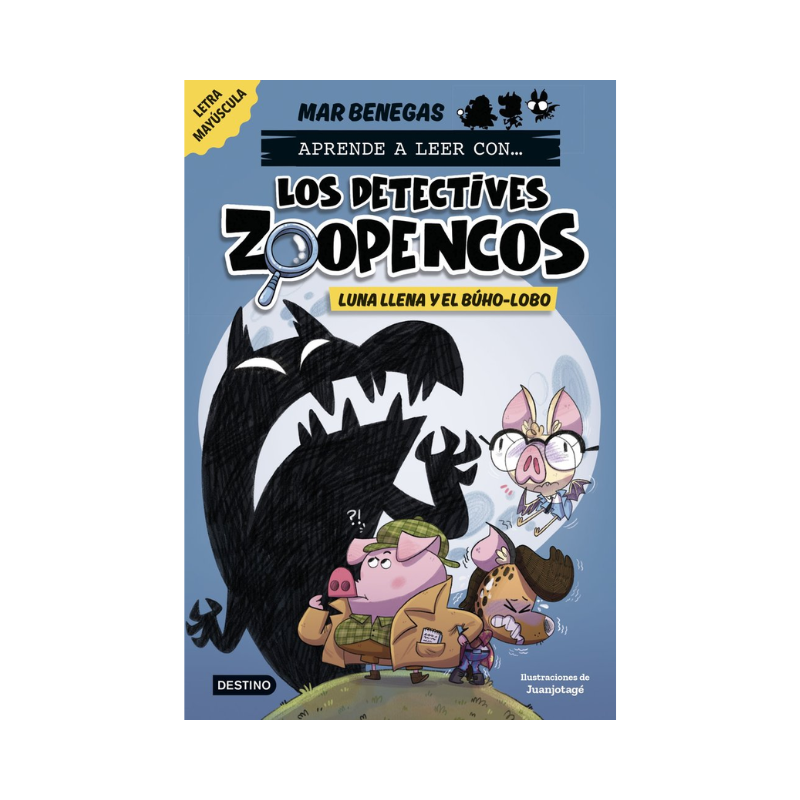 Los Detectives Zoopencos. 3 Luna llena y el Búho-Lobo