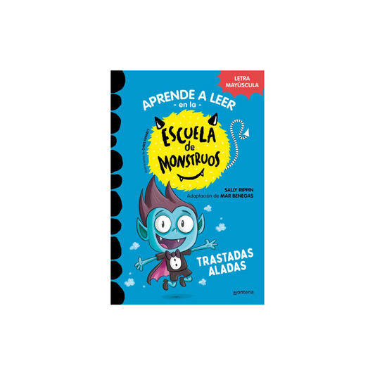 Escuela de Monstruos 6: TRASTADAS ALADAS