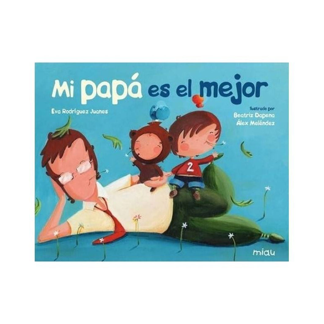 Mi papá es el mejor
