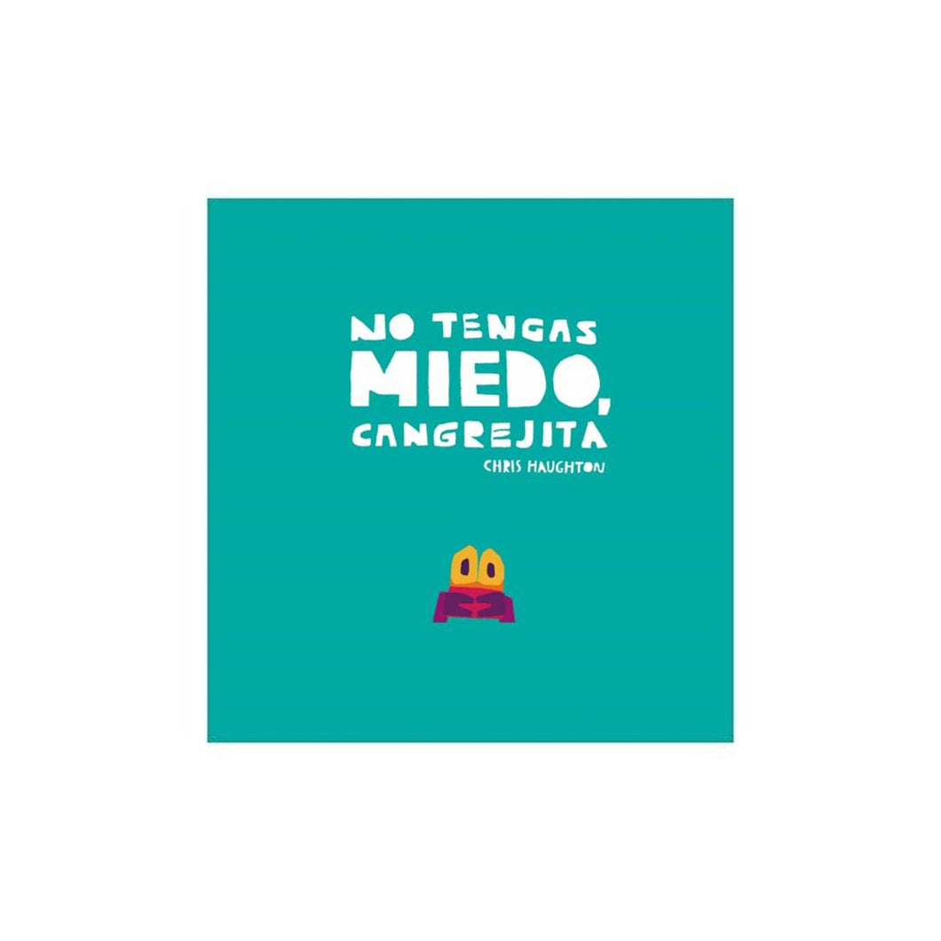 No tengas miedo cangrejita