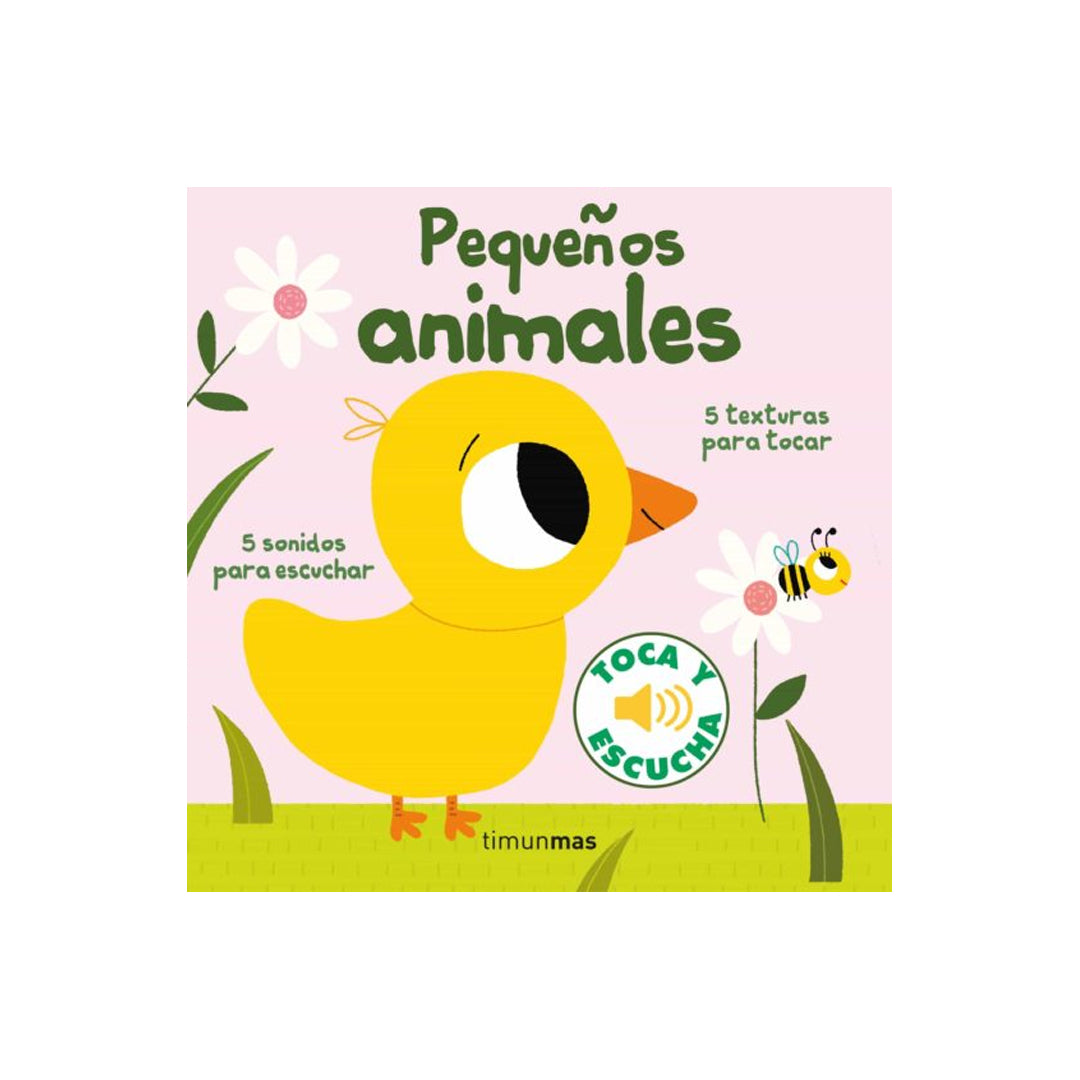 Toca y escucha. Pequeños animales